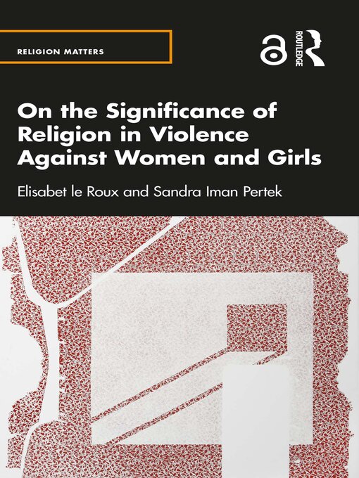 Title details for On the Significance of Religion in Violence Against Women and Girls by Elisabet le Roux - Available